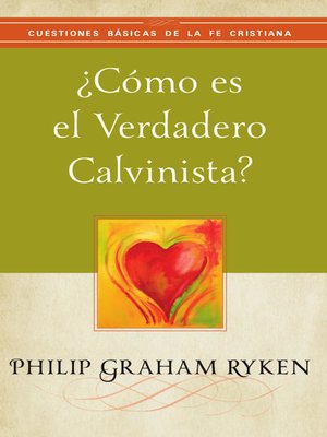 cover image of ¿Cómo es el verdadero calvinista?